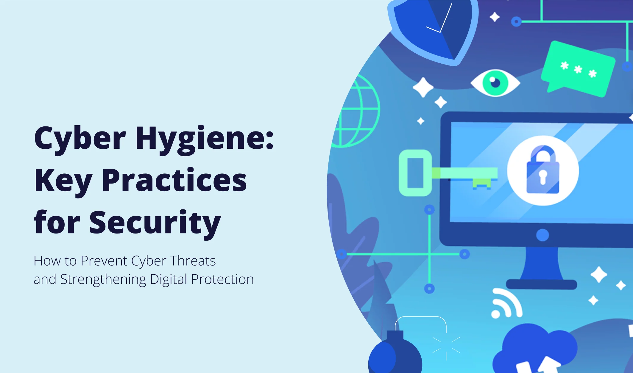 Good cyber hygiene key steps for your daily practice on digital platforms.webp